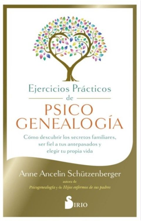 Ejercicios Prácticos de Psicogenealogía - Anne Ancelin Schützenberger