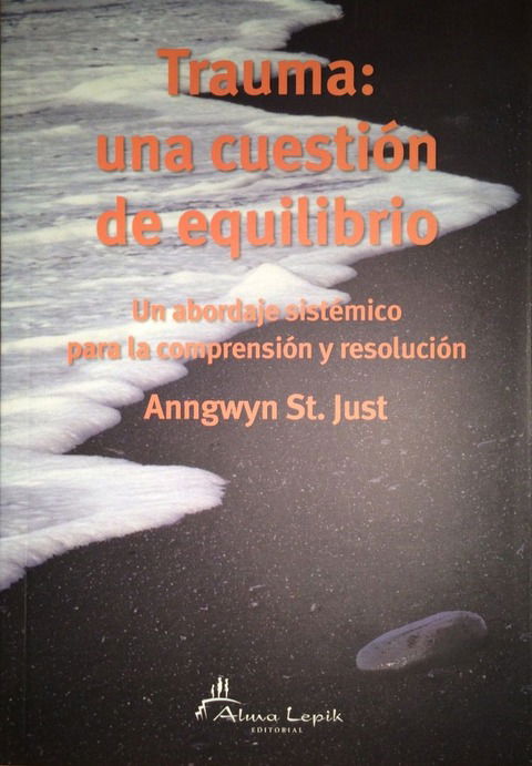 Trauma: una cuestión de equilibrio - Anngwyn St. Just