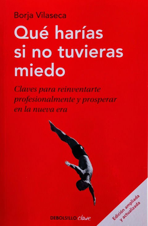 ¿Qué harías si no tuvieras miedo? - Borja Vilaseca