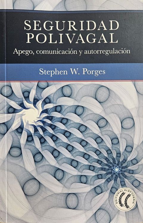 Seguridad polivagal - Stephen W. Porges