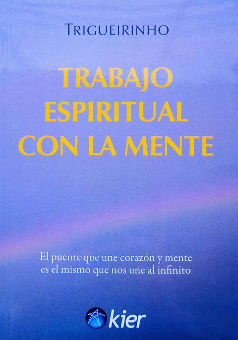 Trabajo Espiritual con la Mente - Trigueirinho