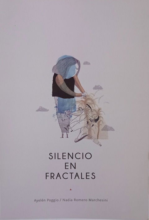 Silencio en Fractales - Ayelén Poggio • Nadia Romero Marchesini