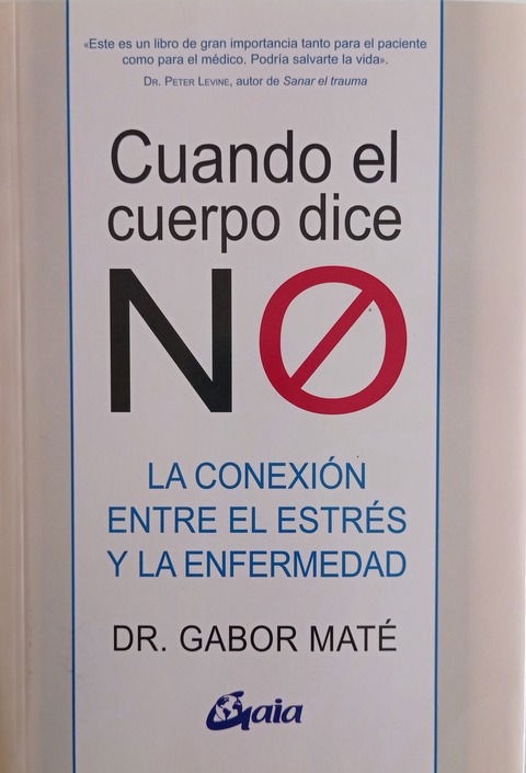 Cuando el cuerpo dice NO - Gabor Maté