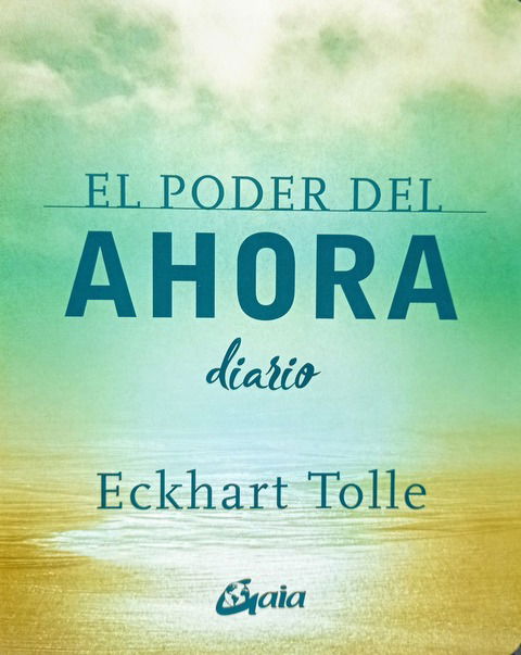 El Poder del Ahora - DIARIO - Eckhart Tolle