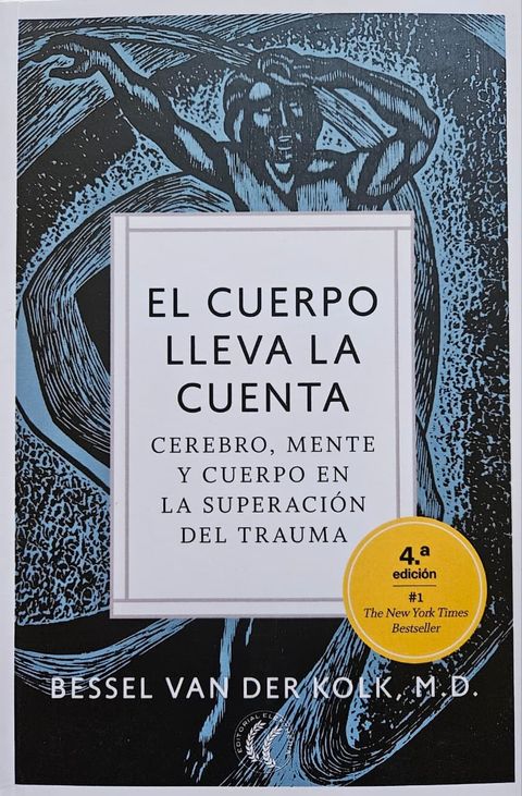 El cuerpo lleva la cuenta - Bessel Van Der Kolk
