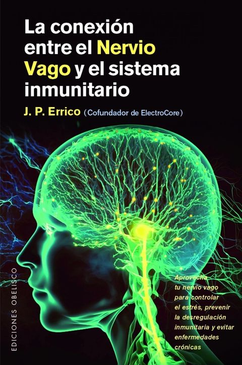 La conexión entre el Nervio Vago y el sistema inmunitario - J. P. Errico