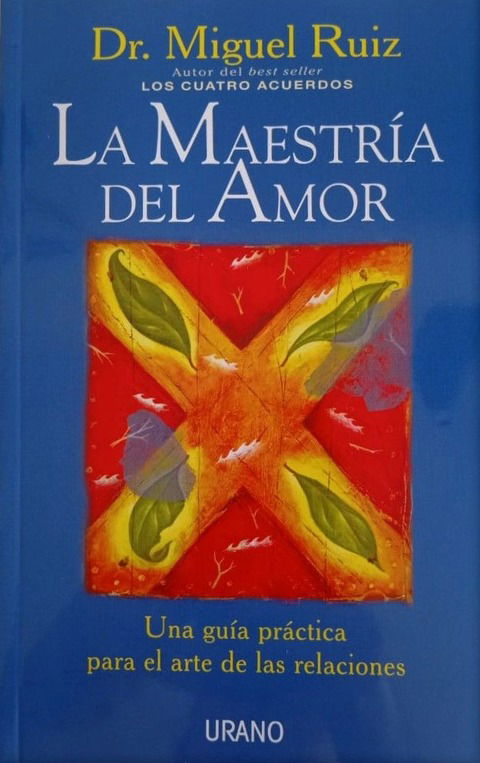 La Maestría del Amor - Miguel Ruiz 