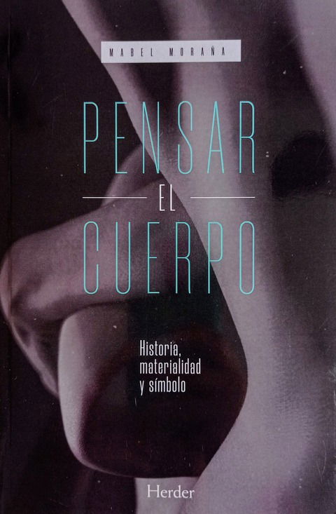 Pensar el Cuerpo - Mabel Moraña