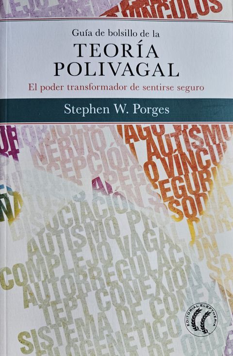 Guía de bolsillo de la Teoría Polivagal - Stephen W. Porges   