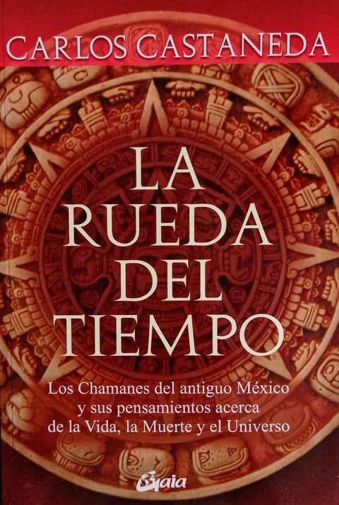 La rueda del tiempo - Carlos Castaneda