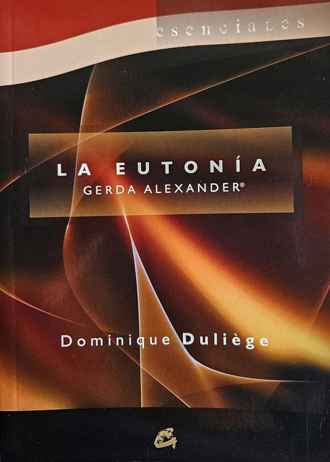 La Eutonía - Dominique Dugliège