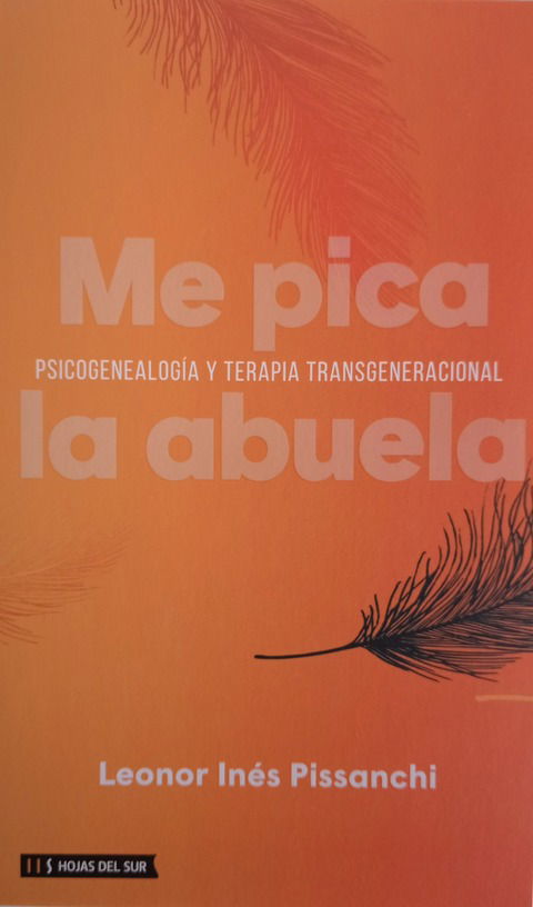 Me Pica la Abuela - Leonor Inés Pissanchi