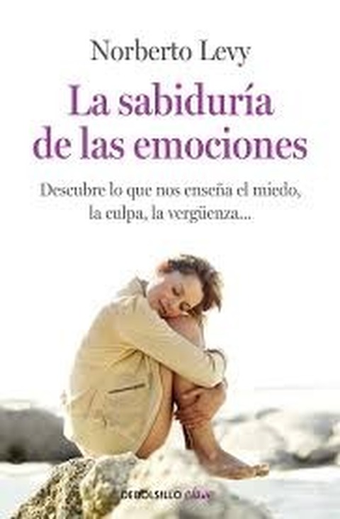 La sabiduría de las emociones - Norberto Levy