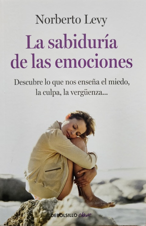 La sabiduría de las emociones - Norberto Levy