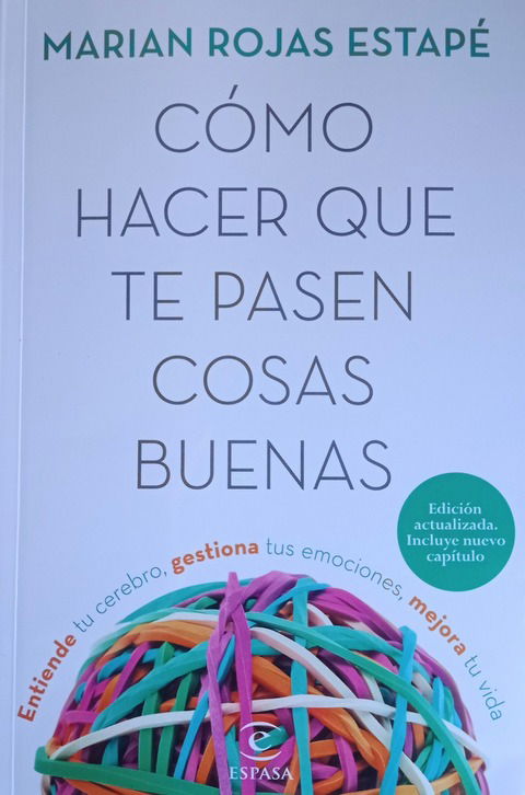 Cómo hacer que te pasen cosas buenas - Marian Rojas Estapé