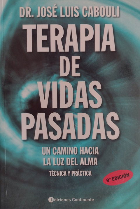 Terapia de Vidas Pasadas -  José Luis Cabouli