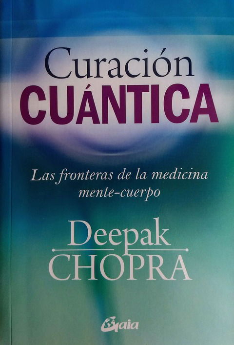 Curación Cuántica - Deepak Chopra 