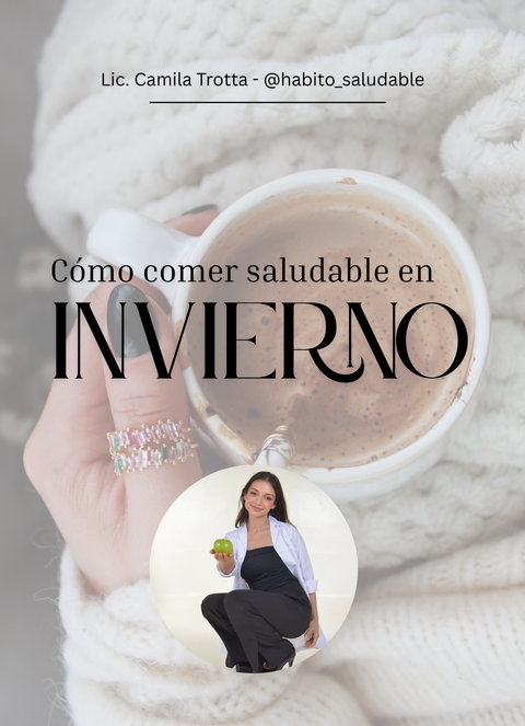 Guía: Cómo comer sano en Invierno