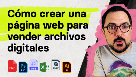 Cómo crear una página web para vender archivos digitales - (E-books, plantillas, audios, etc.)