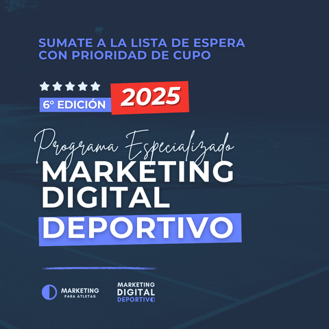 Programa Especializado en Marketing Digital Deportivo 2025 | 6° Edición [Preinscripción habilitada]