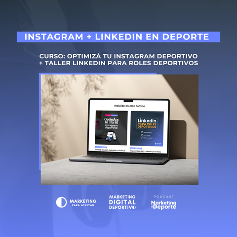 [COMBO CURSO + TALLER] Optimizá tus Redes Sociales en Deporte: Instagram + LinkedIn para roles deportivos