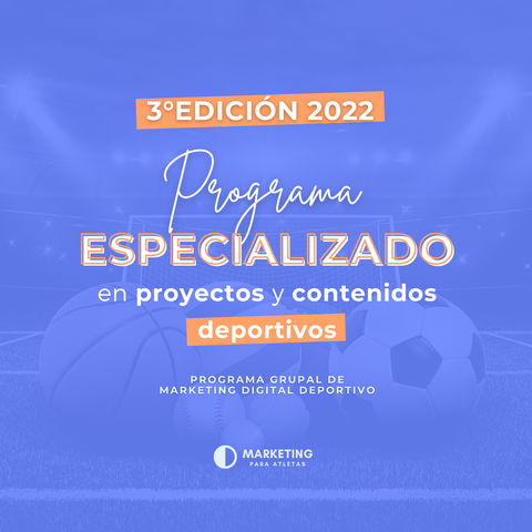 Programa Especializado en Marketing Digital Deportivo 2022 | 3° Edición