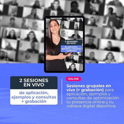 2 SESIONES EN VIVO de aplicación, ejemplos y consultas 