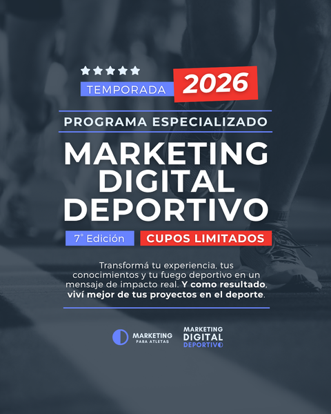 [INSCRIPCIÓN ANTICIPADA] Programa Especializado en Marketing Digital Deportivo 2026 | 7° Edición