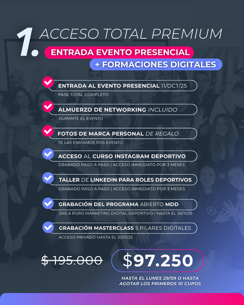 ACCESO TOTAL: ENTRADA AL EVENTO PRESENCIAL + FORMACIONES DIGITALES