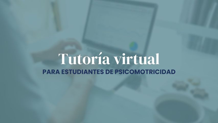 Tutorías a estudiantes de Psicomotricidad 