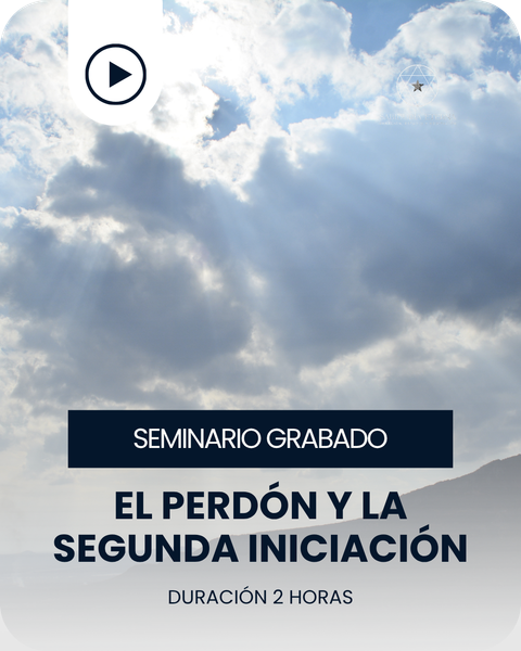 El Perdón y la Segunda Iniciación