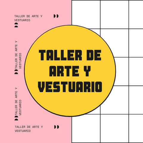 TALLER DE ARTE Y VESTUARIO