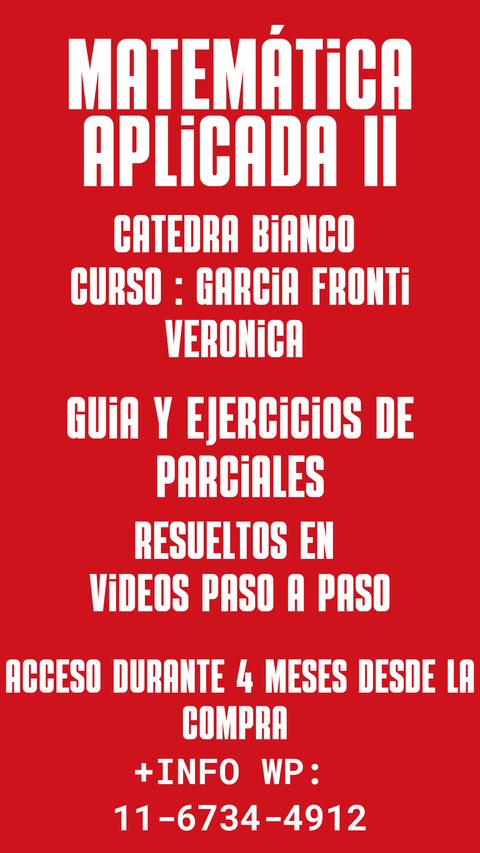 GUIA + EJERCICIOS DE PARCIALES - MATEMÁTICA APLICADA II - Maria Jose Bianco - Garcia Fronti Veronica - UBA FCE