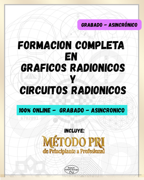FORMACION COMPLETA EN GRAFICOS Y CIRCUITOS RADIONICOS (Metodo PRI + Curso de Graficos y Circuitos Radionicos)