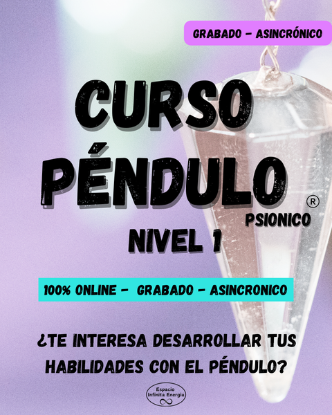 Curso * PENDULO Psionico ® * NIVEL 1 *