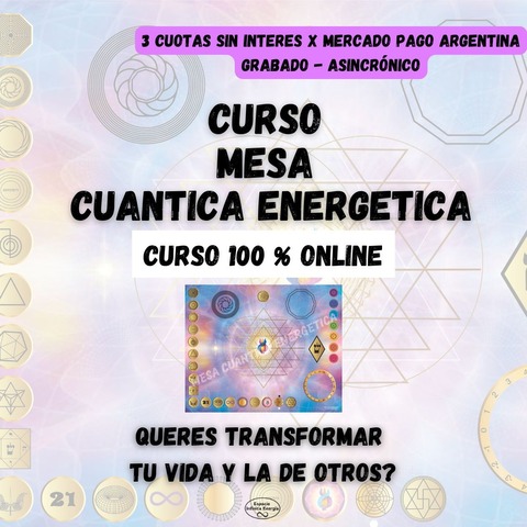 Curso * Mesa Cuántica Energética ® MCE