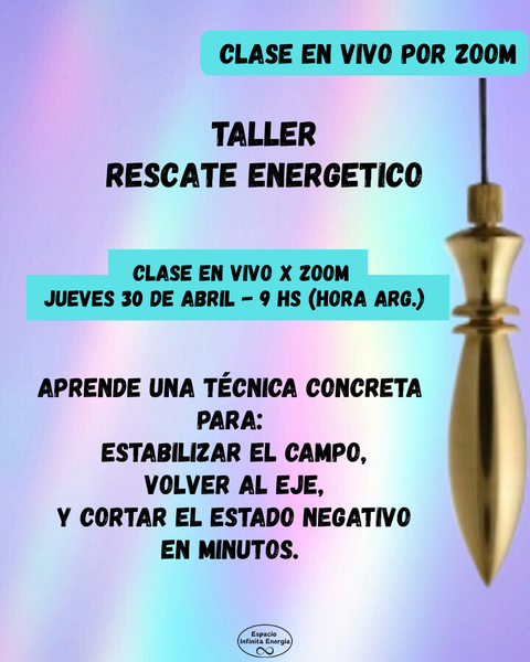 Taller * Rescate Energetico *