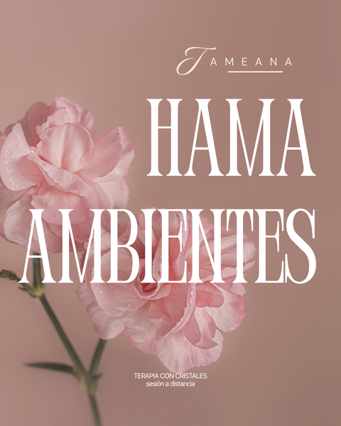 Tameana | Hama Ambientes | Terapia con Cristales