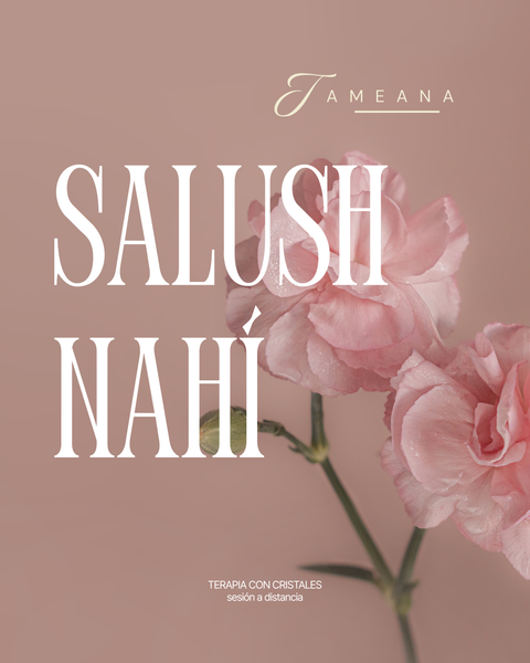 Tameana | Salush Nahí | Terapia con cristales