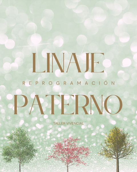 Liberación y Reprogramación del Linaje Paterno