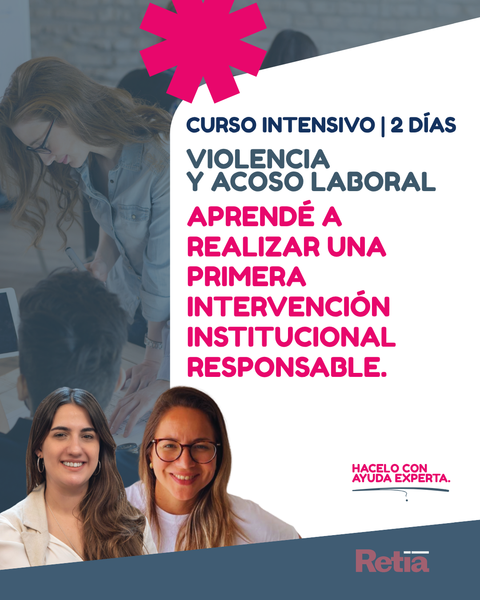 Violencia y acoso laboral: herramientas básicas para la intervención desde RRHH