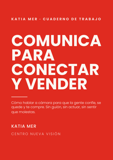 Comunicar para conectar y vender - Katia Mer