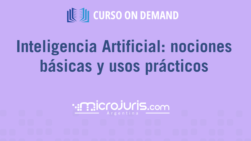 Inteligencia Artificial: nociones básicas y usos prácticos