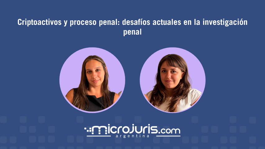 Criptoactivos y proceso penal: desafíos actuales en la investigación penal