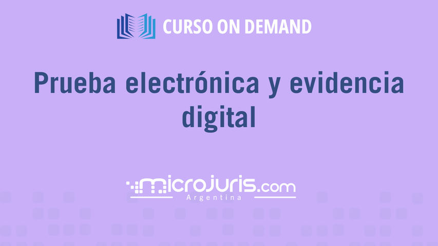 Prueba electrónica y evidencia digital