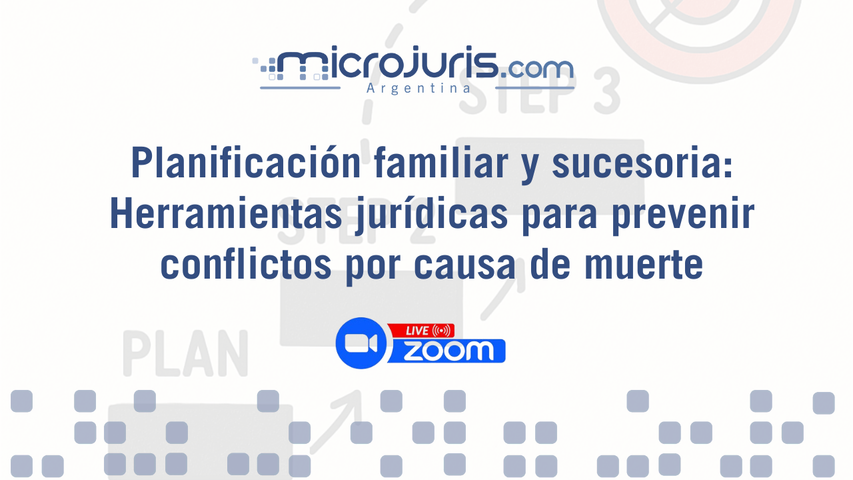 Planificación familiar y sucesoria: Herramientas jurídicas para prevenir conflictos por causa de muerte