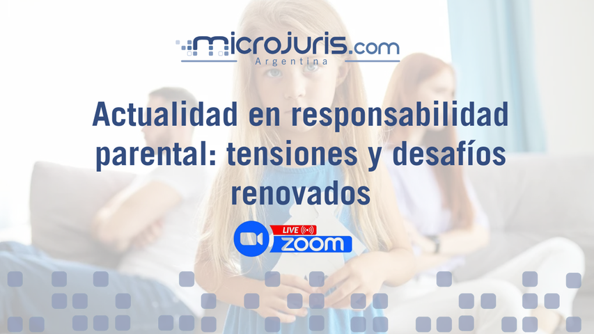 Actualidad en responsabilidad parental: tensiones y desafíos renovados
