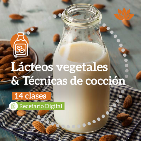 Lácteos vegetales & Técnicas de cocción