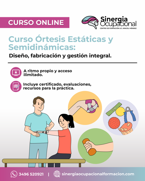 Curso Órtesis Estáticas y Semidinámicas: Elaboración y Gestión Integral. 