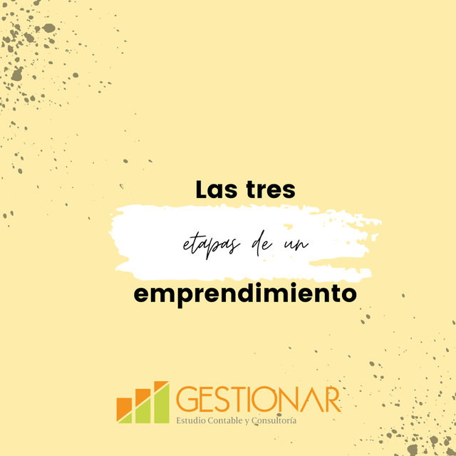 Las tres etapas de un emprendimiento. 